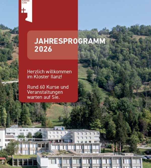 Jahresprogramm 2026 Kloster Ilanz Veranstaltungen Seminare Kurse Konzerte Begegnungen